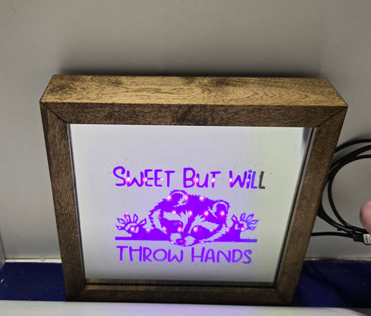 Sweet But Will Throw Hands Light Box