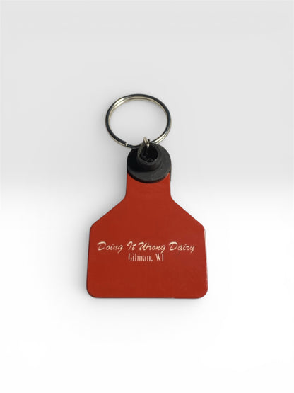 Doing It Wrong Dairy- Cow Ear Tag Keychains