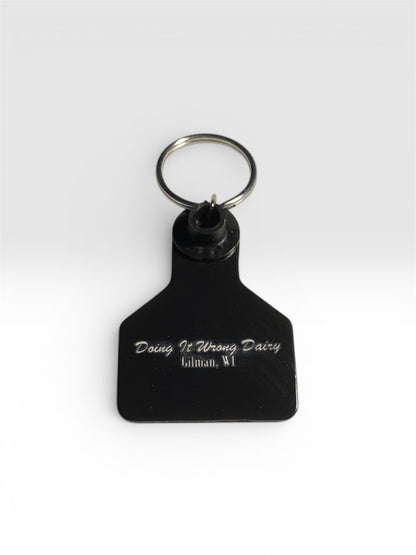 Doing It Wrong Dairy- Cow Ear Tag Keychains