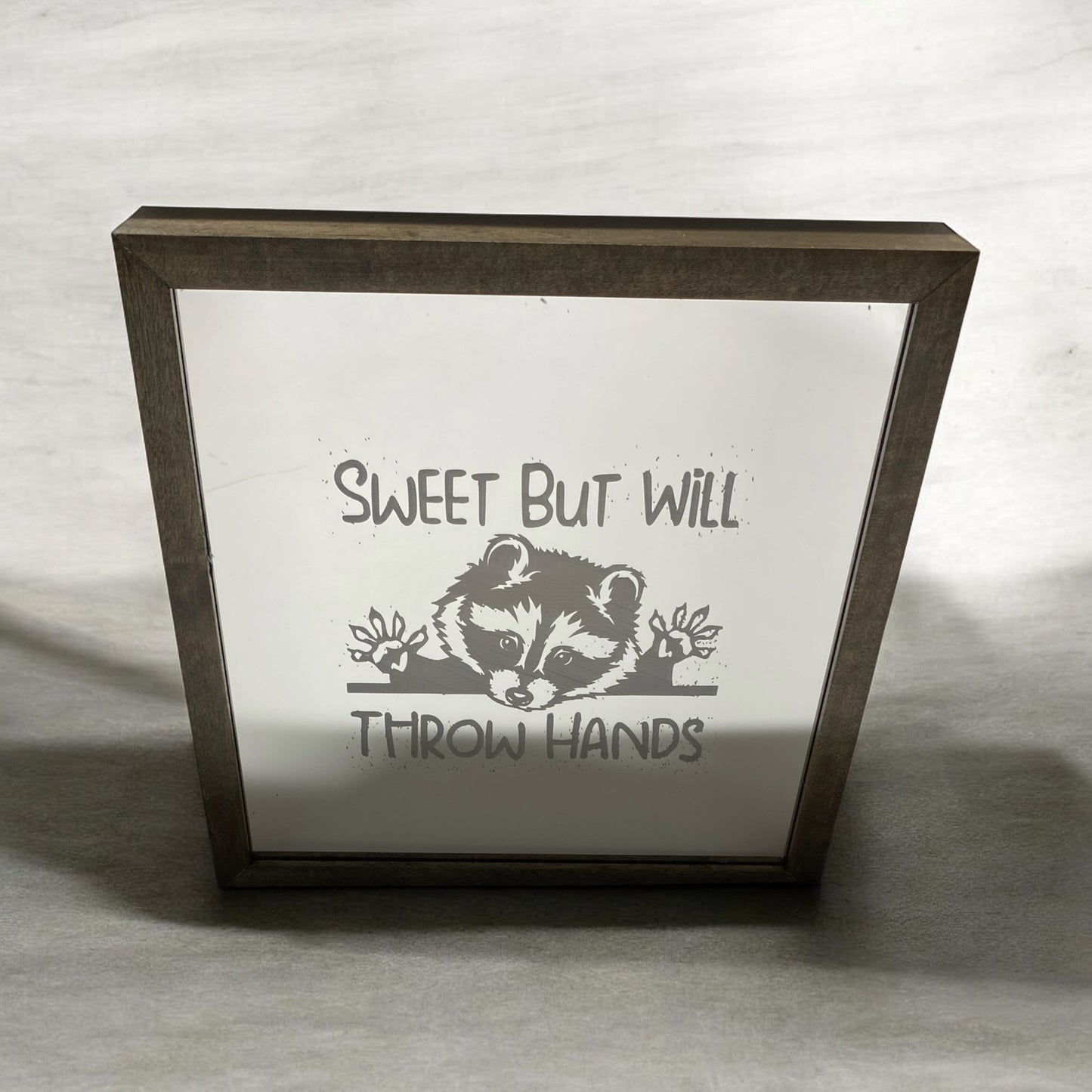 Sweet But Will Throw Hands Mirror Light Box