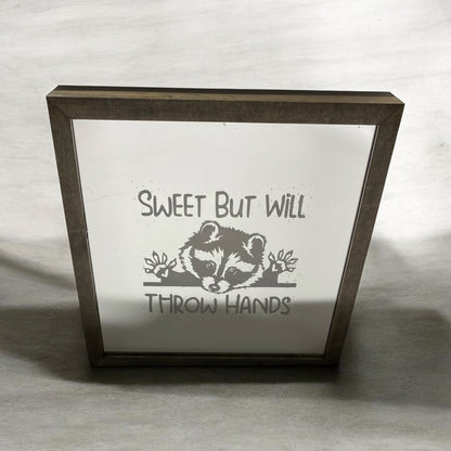 Sweet But Will Throw Hands Mirror Light Box