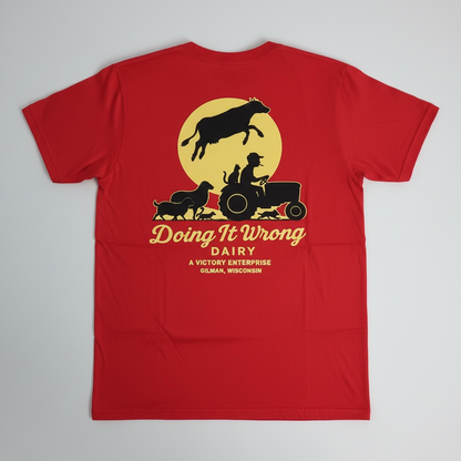 Doing It Wrong Dairy Enterprise T-Shirt