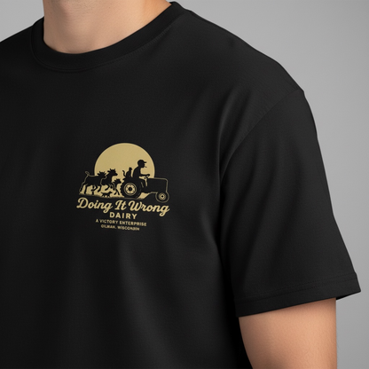 Doing It Wrong Dairy Enterprise T-Shirt (calves running logo)